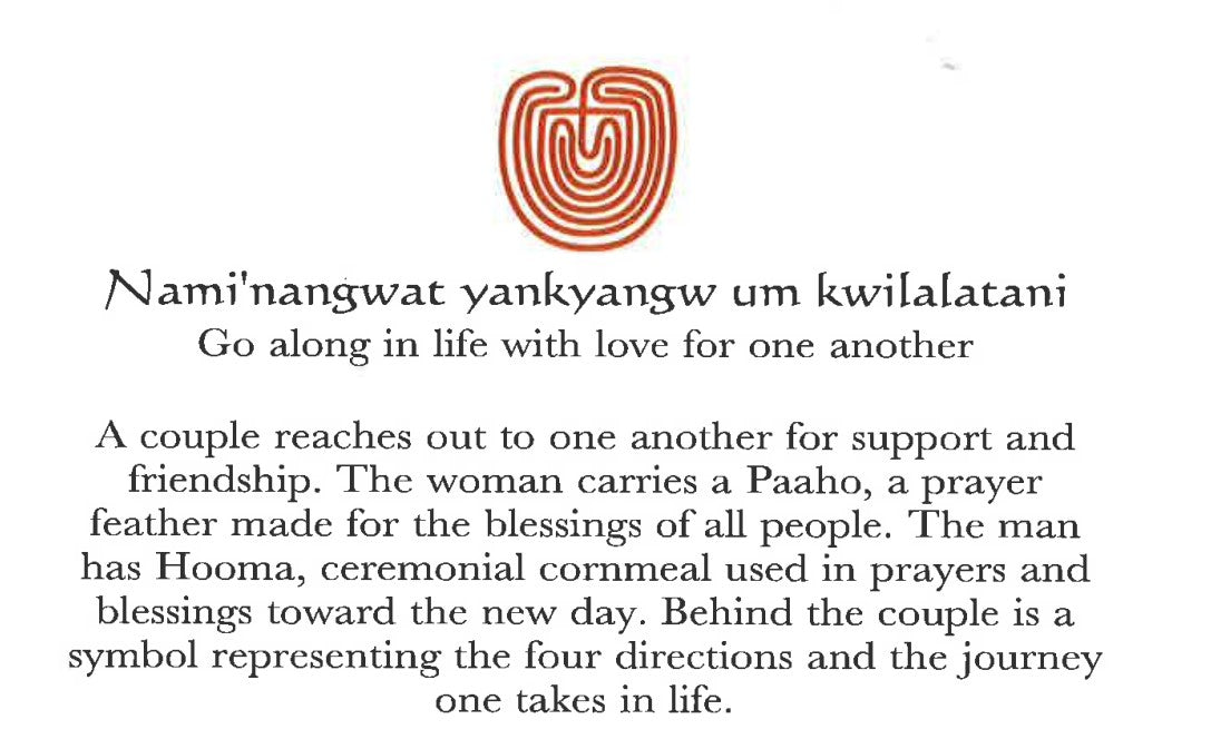 "Nami'nangwat yankyangw um kwilalatani: Go Along In Life With Love For One Another" Card by Gerald A. A. Dawavendewa